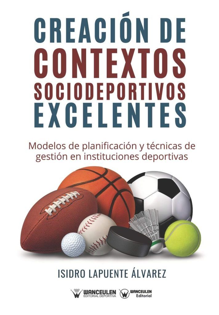 libro, gestión, deportiva, creación, contexto, excelentes, sociodeportivos, lapuente